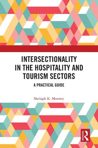 Cover image for Intersectionality in the Hospitality and Tourism Sectors