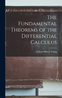 Cover image for The Fundamental Theorems of the Differential Calculus