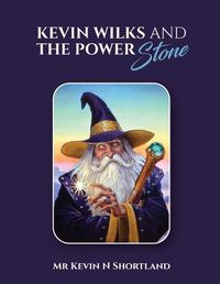 Cover image for Kevin Wilks and the Power Stone