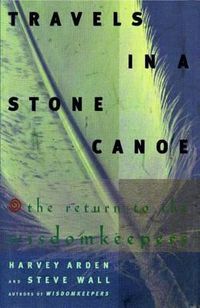 Cover image for Travels in a Stone Canoe: The Return of the Wisdomkeepers
