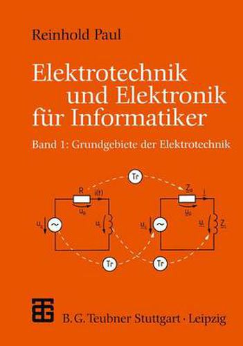 Cover image for Elektrotechnik und Elektronik fur Informatiker: Grundgebiete der Elektrotechnik