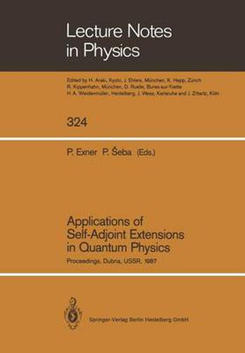 Cover image for Applications of Self-Adjoint Extensions in Quantum Physics: Proceedings of a Conference Held at the Laboratory of Theoretical Physics, JINR, Dubna, USSR, September 29-October 1, 1987