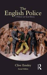 Cover image for The English Police: A Political and Social History