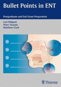 Cover image for Bullet Points in ENT: Postgraduate and Exit Exam Preparation