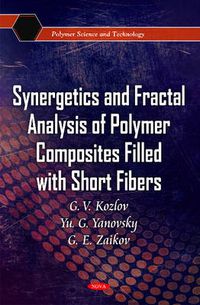 Cover image for Synergetics & Fractal Analysis of Polymer Composites Filled with Short Fibers