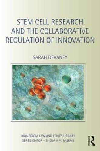 Cover image for Stem Cell Research and the Collaborative Regulation of Innovation