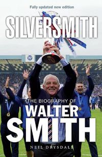 Cover image for Silversmith: The Biography of Walter Smith