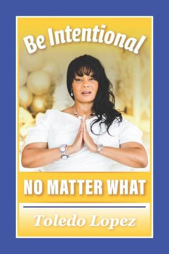 Cover image for Be Intentional No Matter What