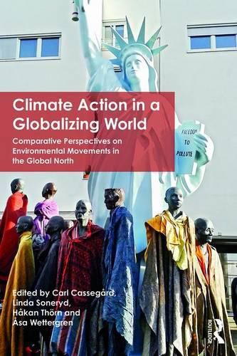 Cover image for Climate Action in a Globalizing World: Comparative Perspectives on Environmental Movements in the Global North