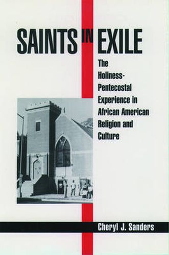 Cover image for Saints in Exile: The Holiness-Pentecostal Experience in African American Religion and Culture