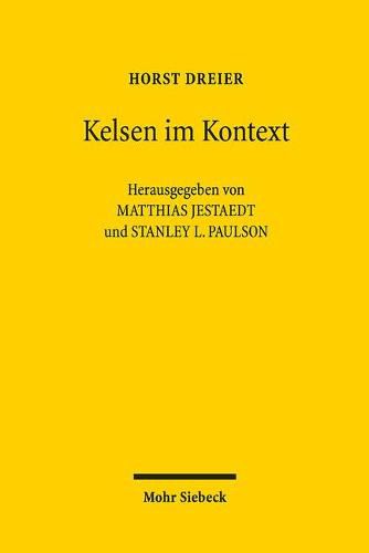 Kelsen im Kontext: Beitrage zum Werk Hans Kelsens und geistesverwandter Autoren