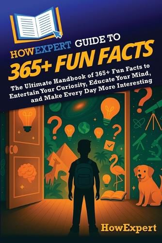 Cover image for HowExpert Guide to 365+ Fun Facts