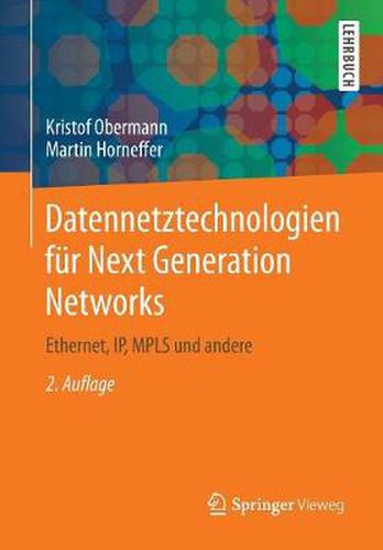 Cover image for Datennetztechnologien fur Next Generation Networks: Ethernet, IP, MPLS und andere