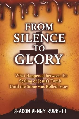 Cover image for From Silence to Glory