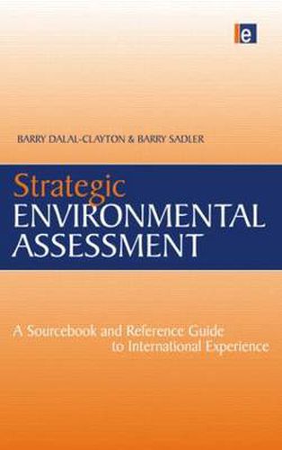 Cover image for Strategic Environmental Assessment: A Sourcebook and Reference Guide to International Experience