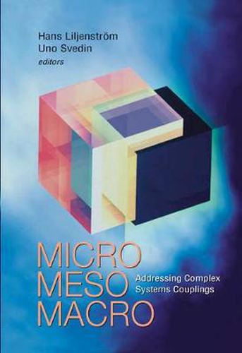 Cover image for Micro Meso Macro: Addressing Complex Systems Couplings
