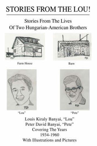 Cover image for Stories From The Lou!: Stories From The Lives Of Two Hungarian-American Brothers