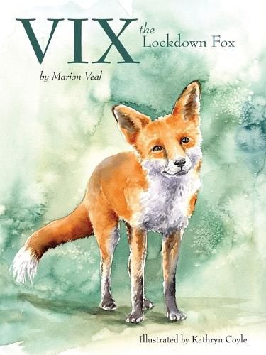 Vix, the Lockdown Fox