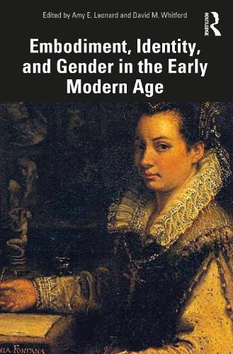 Cover image for Embodiment, Identity, and Gender in the Early Modern Age