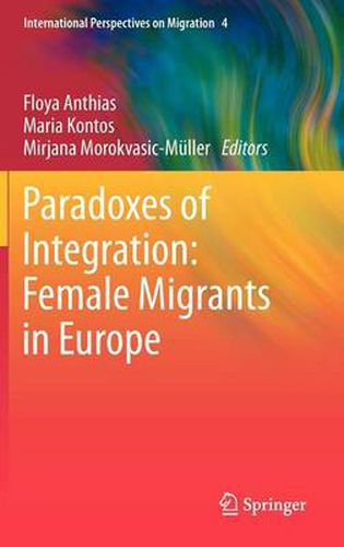 Cover image for Paradoxes of Integration: Female Migrants in Europe