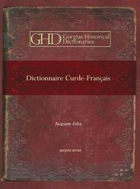 Cover image for Dictionnaire Curde-Francais