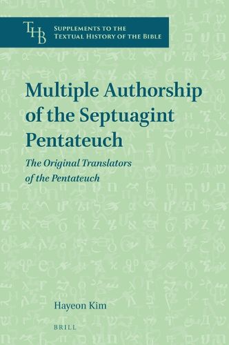 Cover image for Multiple Authorship of the Septuagint Pentateuch: The Original Translators of the Pentateuch