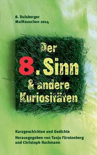 Cover image for Der 8. Sinn & andere Kuriositaten: 8. Dulsberger MaiRauschen