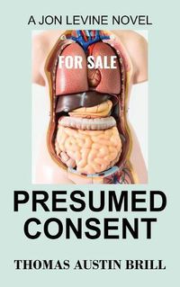 Cover image for Presumed Consent: A Jon Levine Novel