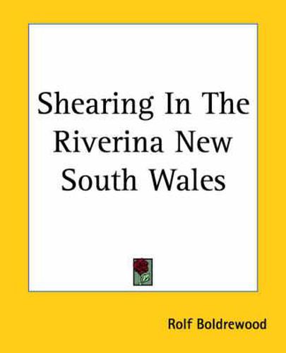 Cover image for Shearing In The Riverina New South Wales