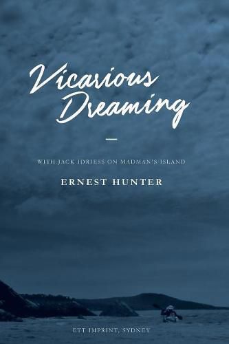 Cover image for Vicarious Dreaming: With Jack Idriess on Madman's Island