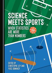 Cover image for Science Meets Sports: When Statistics Are More Than Numbers
