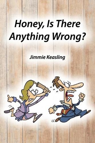 Cover image for Honey, Is There Anything Wrong?