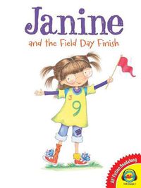 Cover image for Janine and the Field Day Finish