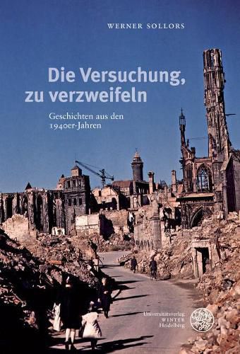 Cover image for Die Versuchung, Zu Verzweifeln: Geschichten Aus Den 1940er-Jahren