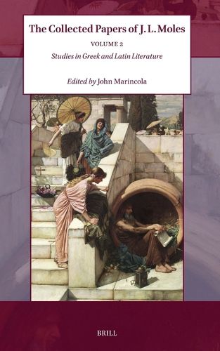 Cover image for The Collected Papers of J. L. Moles - Volume 2