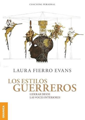 Cover image for Los Estilos Guerreros: Liderar desde las voces interiores