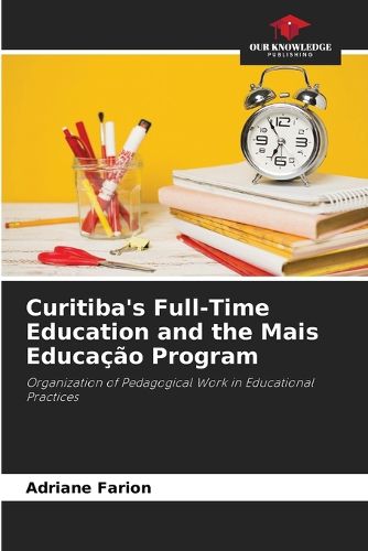 Curitiba's Full-Time Education and the Mais Educacao Program