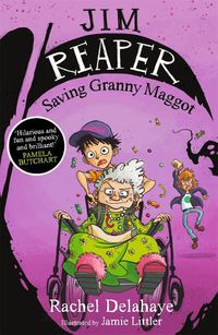 Cover image for Jim Reaper: Saving Granny Maggot