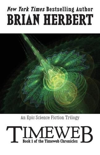 Cover image for Timeweb Chronicles 1: Timeweb: Book 1 of the Timeweb Chronicles