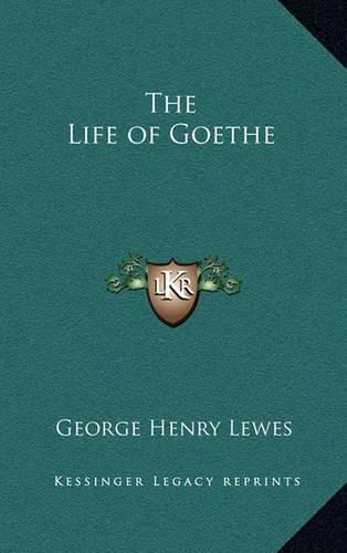 Cover image for The Life of Goethe