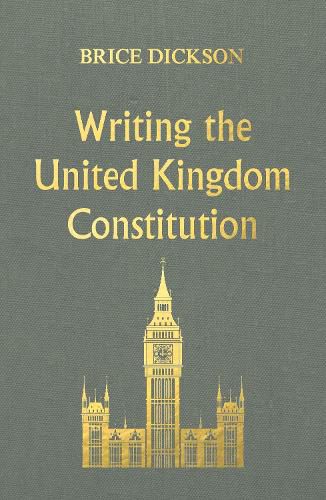 Cover image for Writing the United Kingdom Constitution