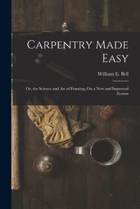 Cover image for Carpentry Made Easy