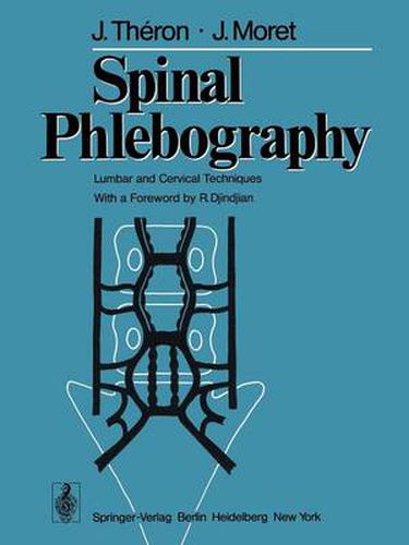 Spinal Phlebography: Lumbar and Cervical Techniques