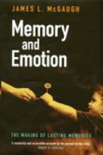 Cover image for Memory and Emotion: The Making of Lasting Memories