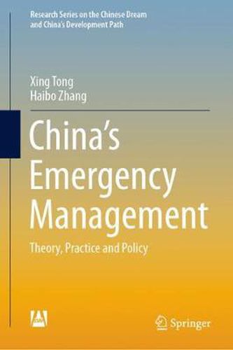 Cover image for China's Emergency Management: Theory, Practice and Policy