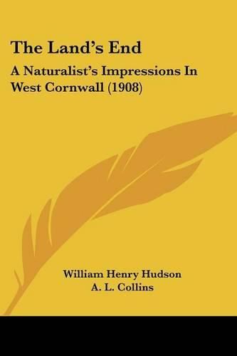 The Land's End: A Naturalist's Impressions in West Cornwall (1908)