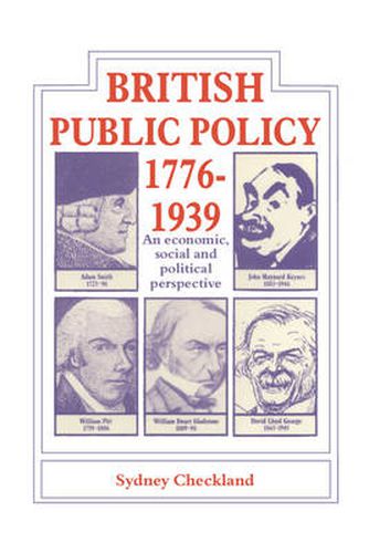 Cover image for British and Public Policy 1776-1939: An Economic, Social and Political Perspective