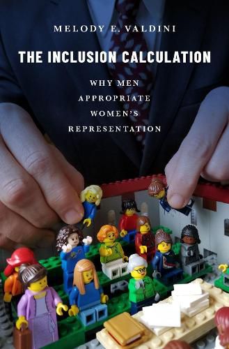 Cover image for The Inclusion Calculation: Why Men Appropriate Women's Representation