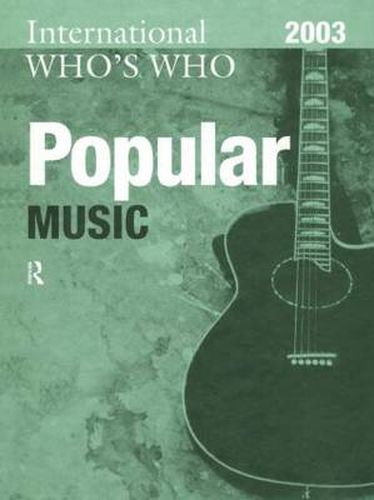 Cover image for International Who's Who in Popular Music 2003