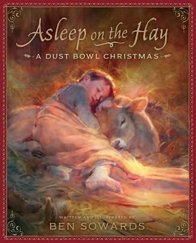 Cover image for Asleep on the Hay: A Dust Bowl Christmas